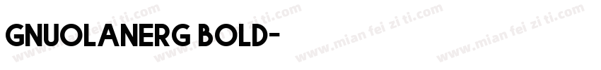 gnuolanerg bold字体转换